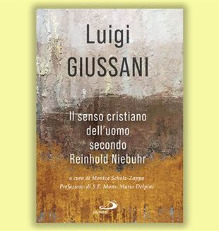 Luigi Giussani, "Le sens chrétien de l’homme selon Reinhold Niebuhr", San Paolo